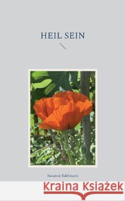 Heil sein Susanne Edelmann 9783756223060 Books on Demand - książka