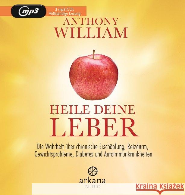 Heile deine Leber, 1 Audio-CD, MP3 William, Anthony 9783442347445 Arkana - książka