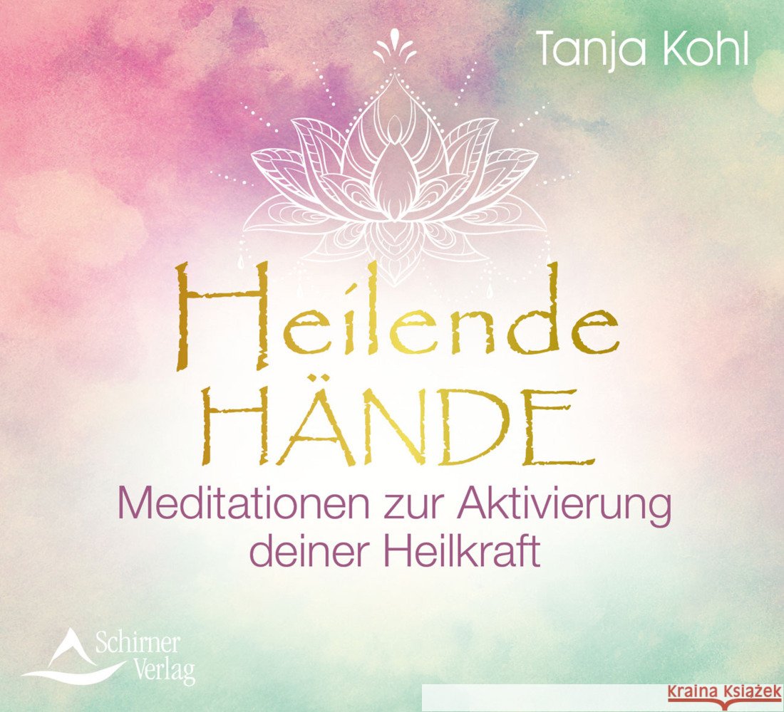 Heilende Hände, Audio-CD Kohl, Tanja 9783843484251 Schirner - książka