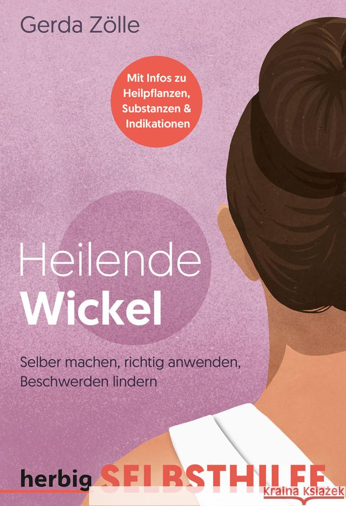 Heilende Wickel. Zölle, Gerda 9783968590097 Herbig Franckh-Kosmos - książka