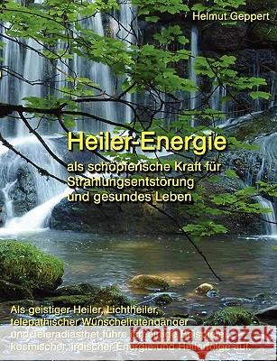 Heiler-Energie Helmut Geppert 9783833468933 Bod - książka