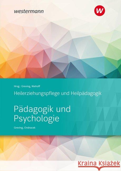Heilerziehungspflege und Heilpädagogik - Pädagogik und Psychologie : Schülerband Ondracek, Petr; Greving, Heinrich 9783427048435 Bildungsverlag EINS - książka