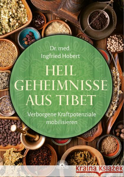 Heilgeheimnisse aus Tibet Hobert, Ingfried 9783866165458 Via Nova - książka
