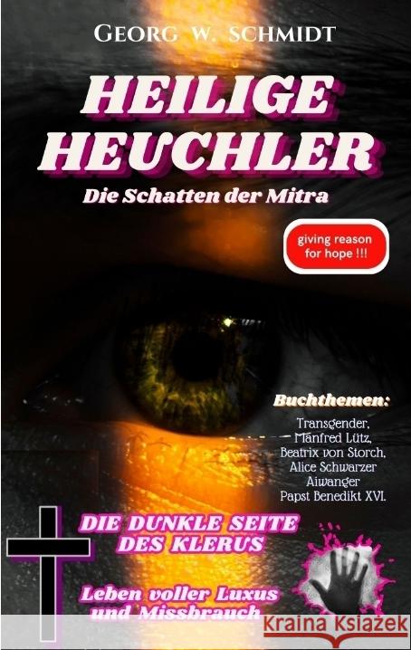 Heilige Heuchler Schmidt, Georg W. 9783384020925 tredition - książka