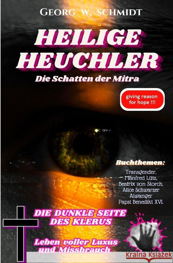 Heilige Heuchler Schmidt, Georg 9783758406423 epubli - książka