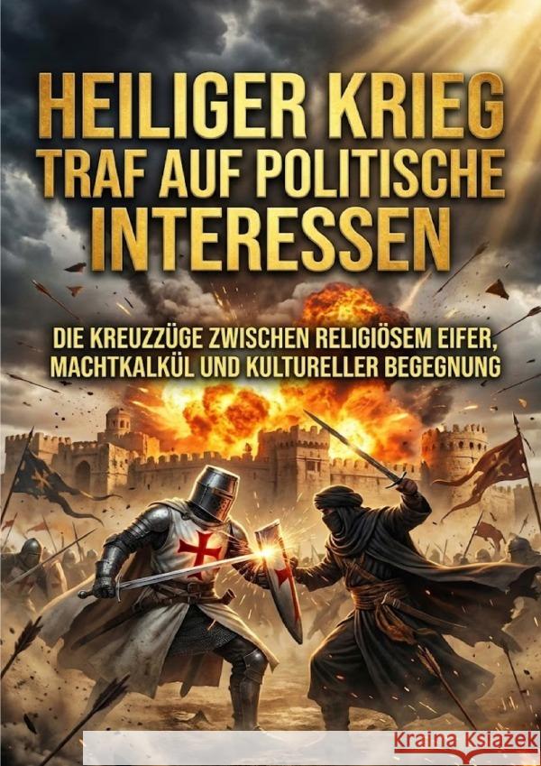 Heiliger Krieg Traf auf Politische Interessen Weiss, Luisa 9783565209415 epubli - książka