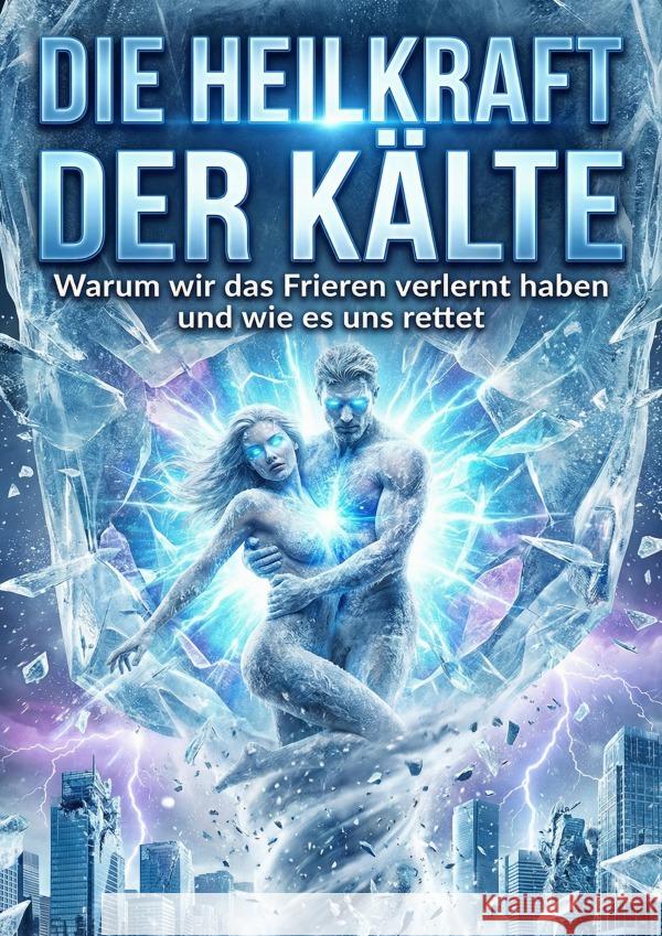 Heilkraft der Kälte Eisner, Lars 9783565229079 epubli - książka