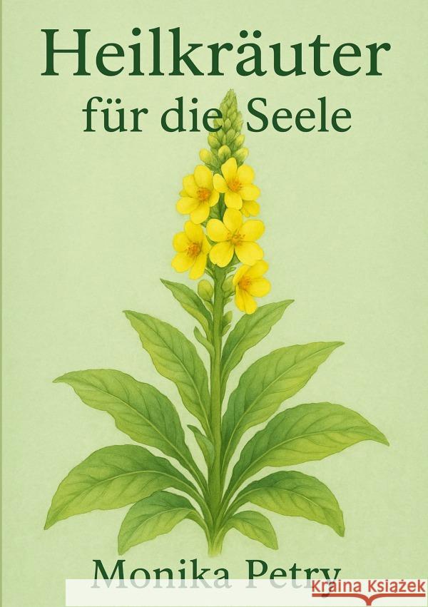 Heilkräuter für die Seele Petry, Monika 9783819762512 epubli - książka