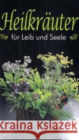 Heilkräuter für Leib und Seele Calis, Ursula   9783854918455 Kompass-Karten - książka