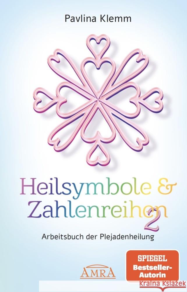 Heilsymbole & Zahlenreihen Band 2: Das neue Arbeitsbuch der Plejadenheilung (von der SPIEGEL-Bestseller-Autorin) Klemm, Pavlina 9783954475773 AMRA Verlag - książka