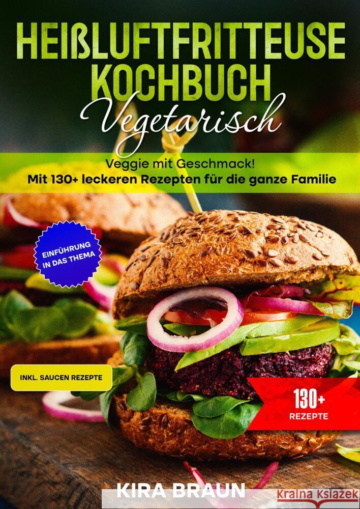 Heißluftfritteuse Kochbuch Vegetarisch Braun, Kira 9783384643155 tredition - książka