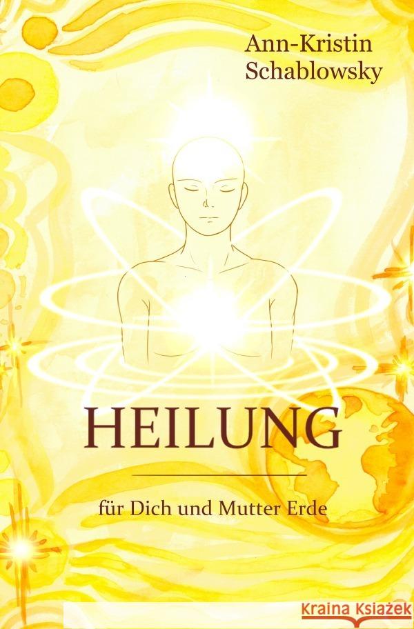 Heilung Schablowsky, Ann-Kristin 9783756503261 epubli - książka