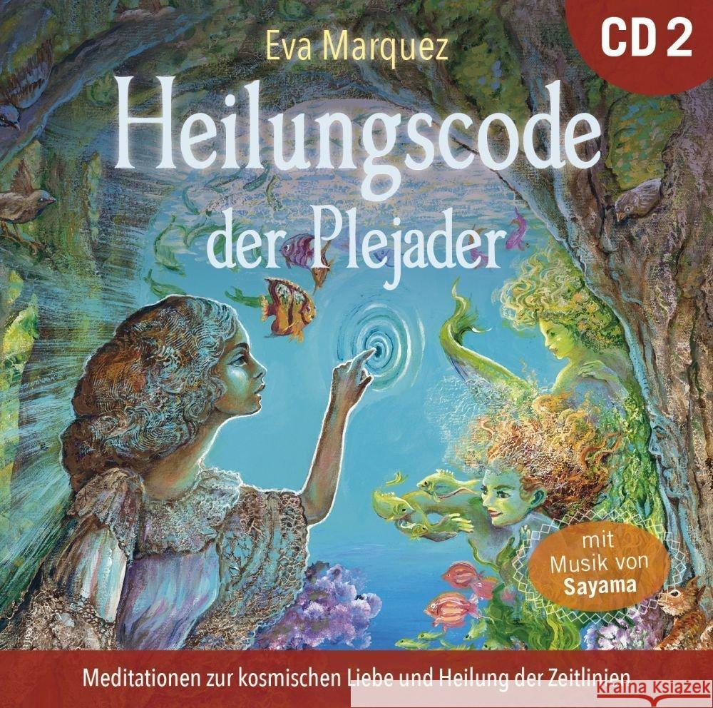 Heilungscode der Plejader. Übungs-CD.2, Audio-CD Marquez, Eva; Sayama 9783954473885 AMRA Verlag - książka