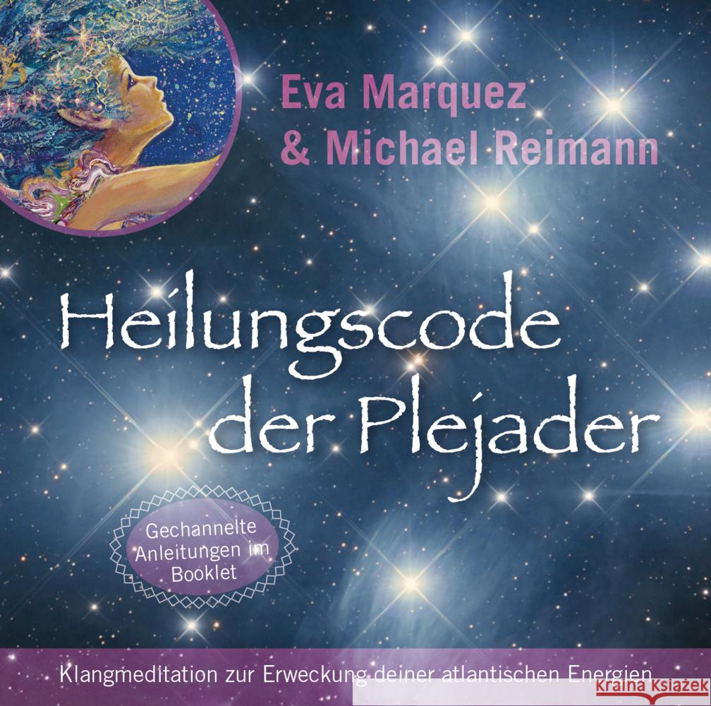 Heilungscode der Plejader [Reiner Klang], Audio-CD Marquez, Eva; Reimann, Michael 9783954473939 AMRA Verlag - książka