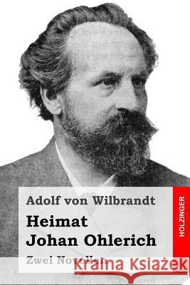 Heimat / Johan Ohlerich: Zwei Novellen Adolf Vo 9781514174883 Createspace - książka