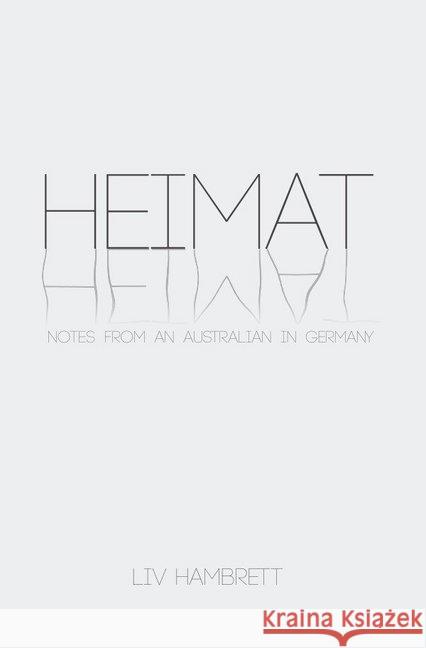 Heimat : Notes from an Australian in Germany Hambrett, Liv 9783741809262 epubli - książka