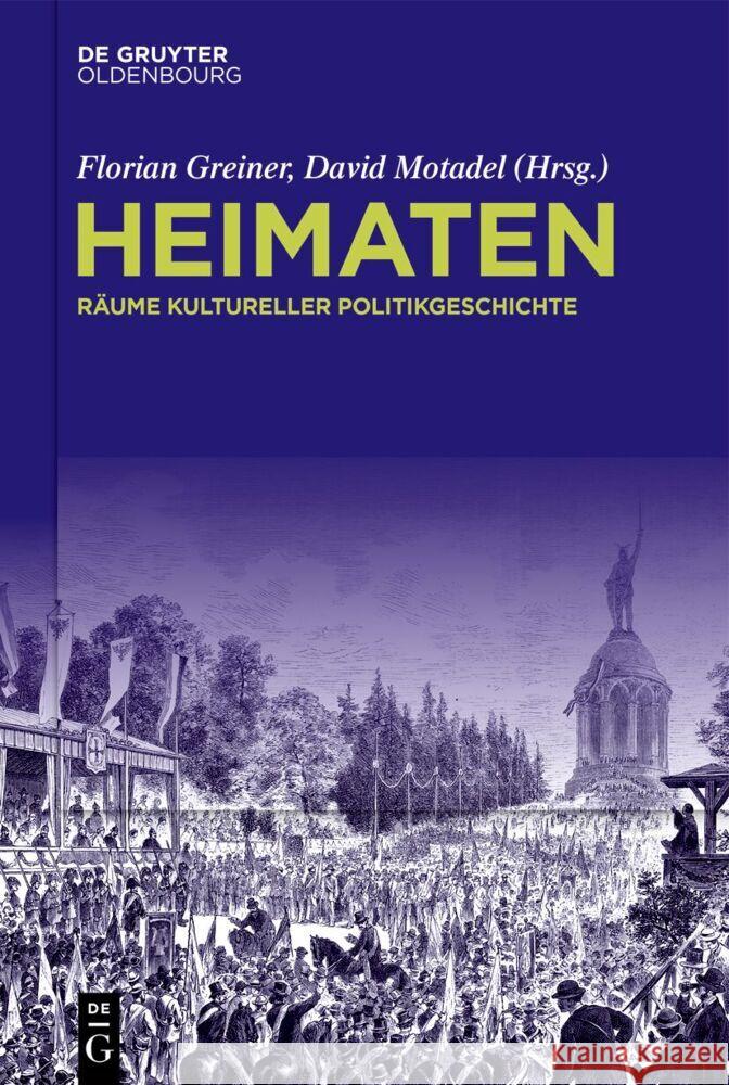 Heimaten: R?ume Kultureller Politikgeschichte Florian Greiner David Motadel 9783111422480 de Gruyter Oldenbourg - książka