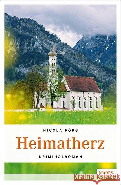 Heimatherz : Kriminalroman Förg, Nicola 9783740801731 Emons - książka