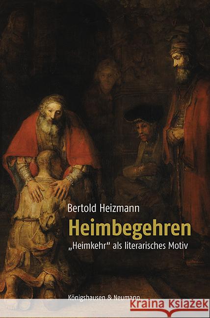Heimbegehren Heizmann, Bertold 9783826095559 Königshausen & Neumann - książka