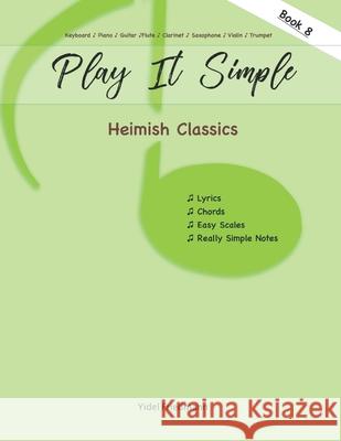 Heimish Classics: Play It Simple Yidel Friedmann 9798594239470 Independently Published - książka