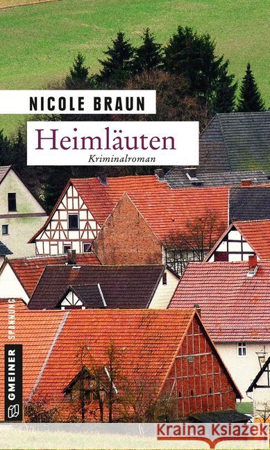 Heimläuten : Kriminalroman Braun, Nicole 9783839218600 Gmeiner - książka