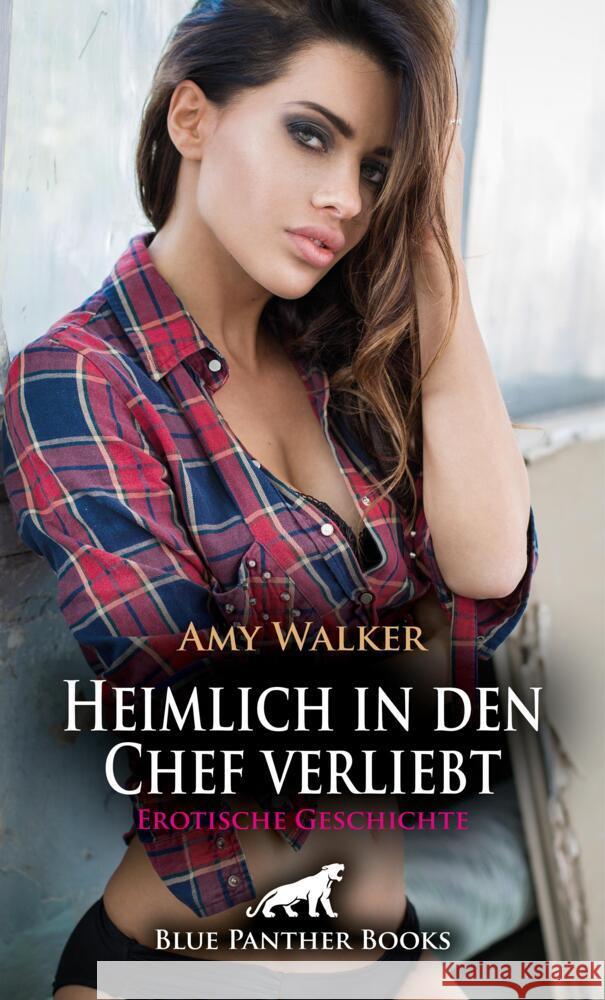 Heimlich in den Chef verliebt | Erotische Geschichte + 2 weitere Geschichten Walker, Amy 9783756172283 blue panther books - książka