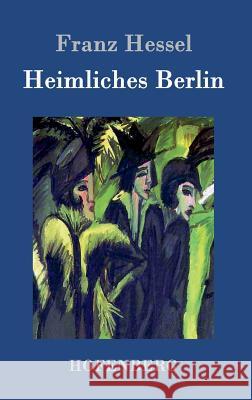Heimliches Berlin Franz Hessel 9783843034722 Hofenberg - książka