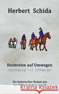 Heimreise auf Umwegen Herbert Schida 9783751951746 Books on Demand - książka