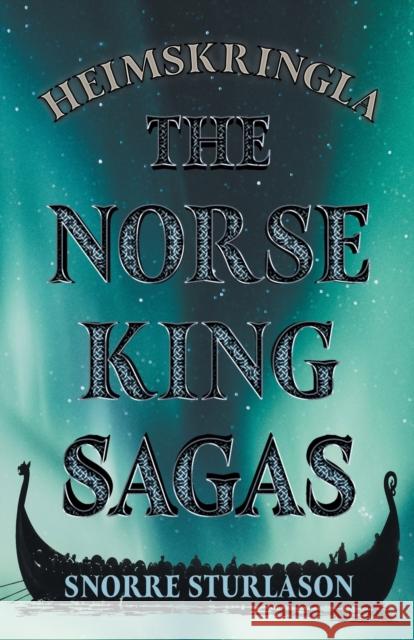 Heimskringla - The Norse King Sagas Snorre Sturlason 9781408633779 Hazen Press - książka