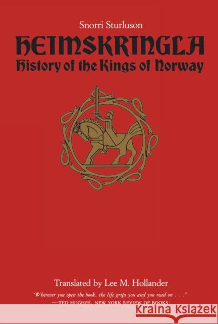 Heimskringla: History of the Kings of Norway Sturluson, Snorri 9780292730618 University of Texas Press - książka