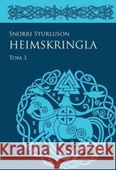Heimskringla T.3 Snorri Sturluson 9788381383240 Księgarnia Akademicka - książka