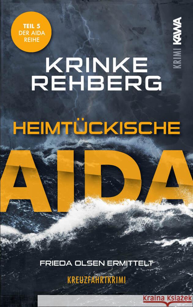 Heimtückische AIDA Rehberg, Krinke 9783986601102 Kampenwand - książka