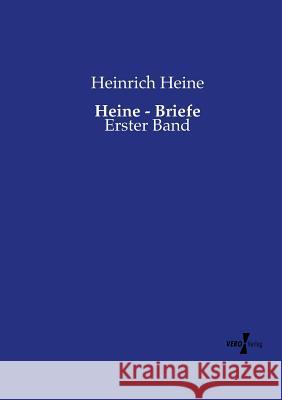 Heine - Briefe: Erster Band Heinrich Heine 9783737219365 Vero Verlag - książka