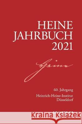 Heine-Jahrbuch 2021  9783662641699 Springer Berlin Heidelberg - książka
