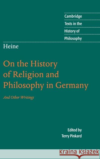 Heine: 'on the History of Religion and Philosophy in Germany' Pinkard, Terry 9780521861298 Cambridge University Press - książka