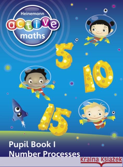 Heinemann Active Maths - First Level - Exploring Number - Pupil Book 1 - Number Processes Lynda Keith 9780435033378 Pearson Education Limited - książka