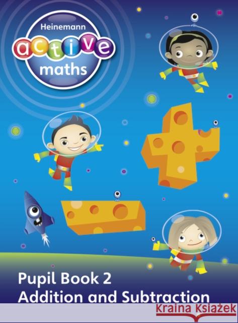 Heinemann Active Maths - First Level - Exploring Number - Pupil Book 2 - Addition and Subtraction Lynda Keith 9780435033385 Pearson Education Limited - książka