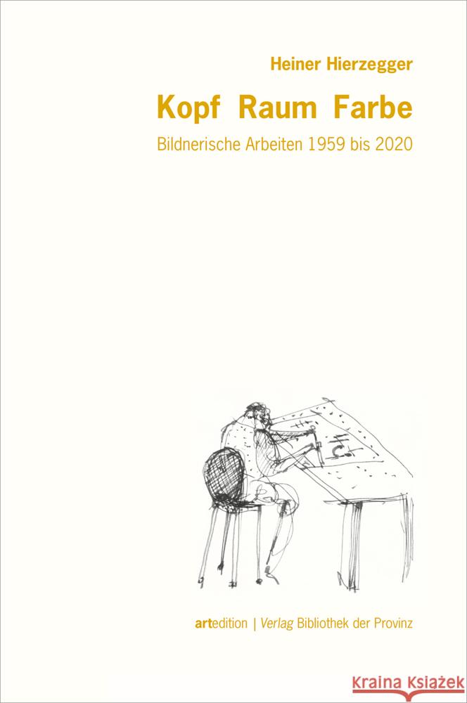 Heiner Hierzegger - Kopf · Raum · Farbe  9783991260905 Bibliothek der Provinz - książka