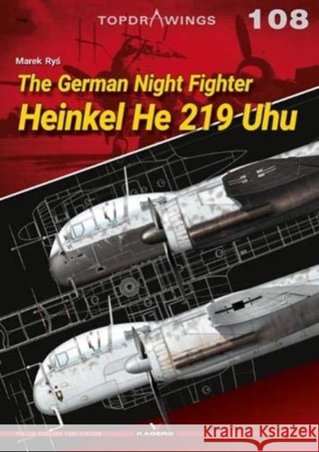 Heinkel He 219 Uhu: The German Night Fighter Marek Ryś 9788366673106 Kagero - książka
