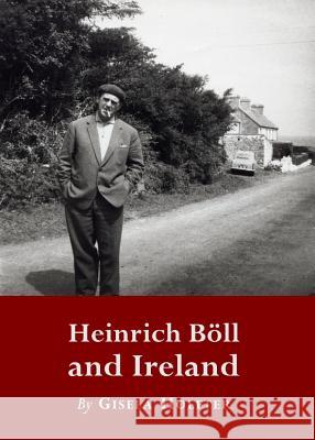 Heinrich Böll and Ireland Holfter, Gisela 9781443838016  - książka