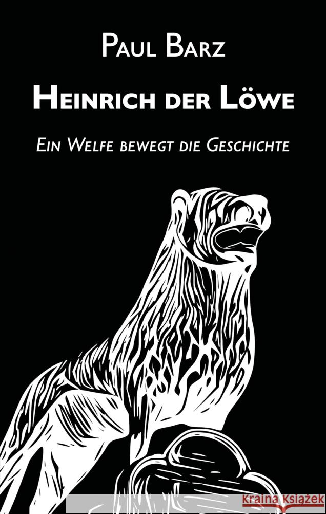 Heinrich der Löwe Barz, Paul 9783985519019 Edition Vestigo Leonis - książka