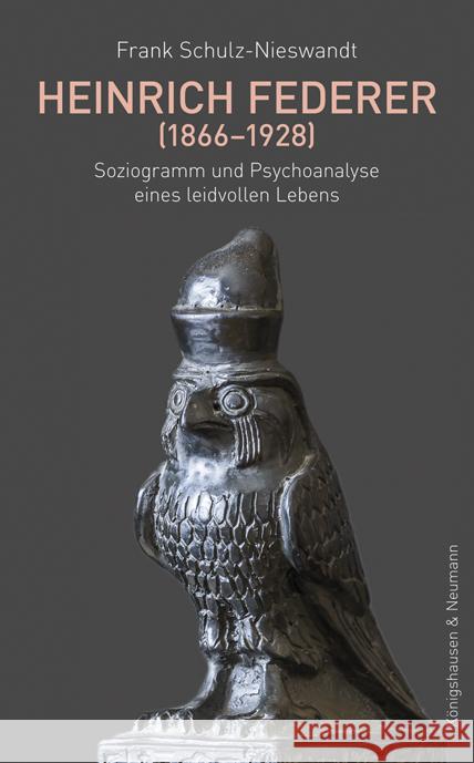 Heinrich Federer (1866-1928) : Soziogramm und Psychoanalyse eines leidvollen Lebens Schulz-Nieswandt, Frank 9783826069536 Königshausen & Neumann - książka