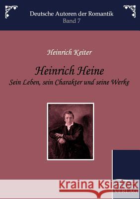 Heinrich Heine Keiter, Heinrich   9783862670437 Europäischer Hochschulverlag - książka