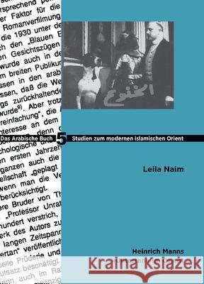 Heinrich Manns Untertan Im Orient Leila Naim 9783879976164 Klaus Schwarz - książka