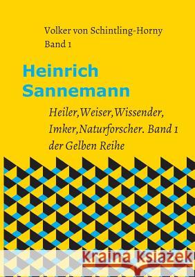 Heinrich Sannemann Von Schintling-Horny, Volker 9783743952225 Tredition Gmbh - książka