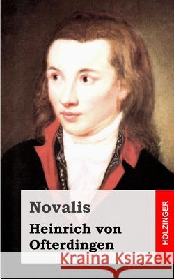 Heinrich von Ofterdingen Novalis 9781482656237 Createspace - książka