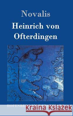 Heinrich von Ofterdingen Novalis 9783843017350 Hofenberg - książka