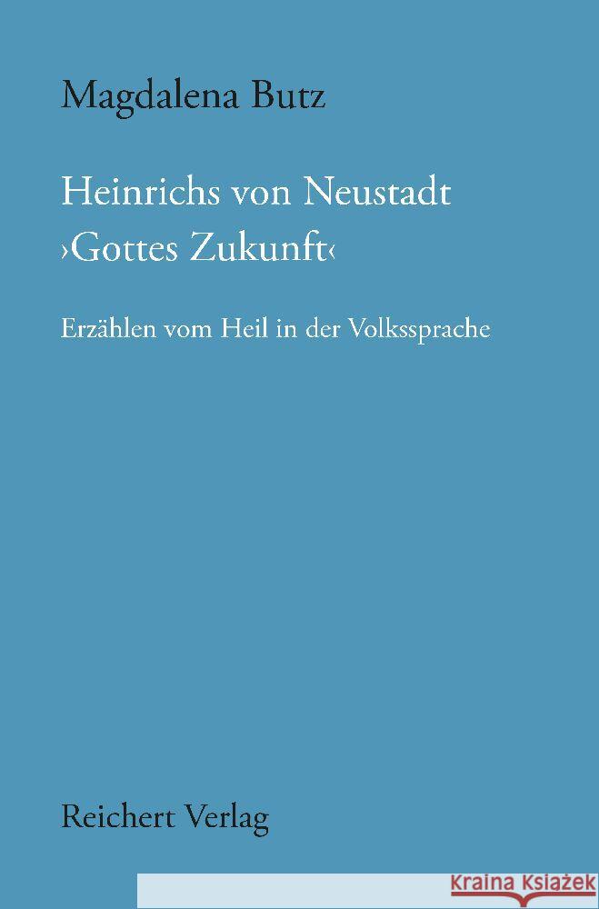 Heinrichs von Neustadt 'Gottes Zukunft' Butz, Magdalena 9783752006933 Reichert - książka