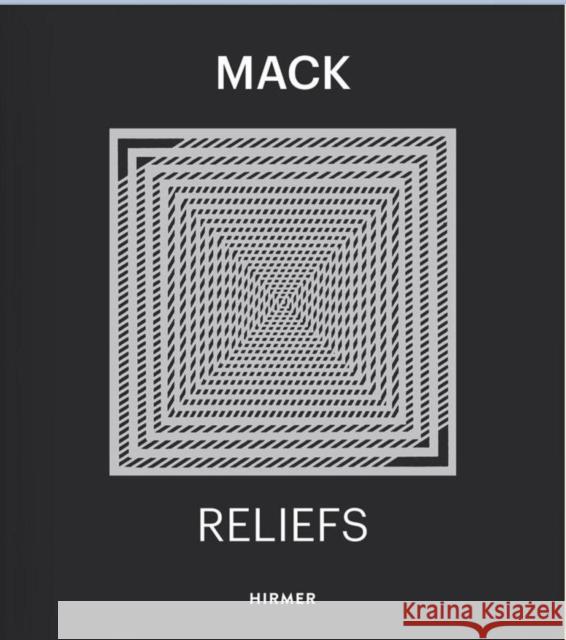 Heinz Mack: Reliefs Fleck, Robert 9783777422961 Hirmer Publishers - książka