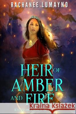 Heir of Amber and Fire: An Epic Fantasy Adventure Rachanee Lumayno 9781962916141 Miss Lana Press - książka